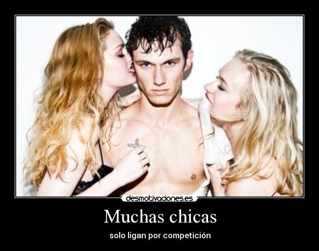 Muchas chicas -