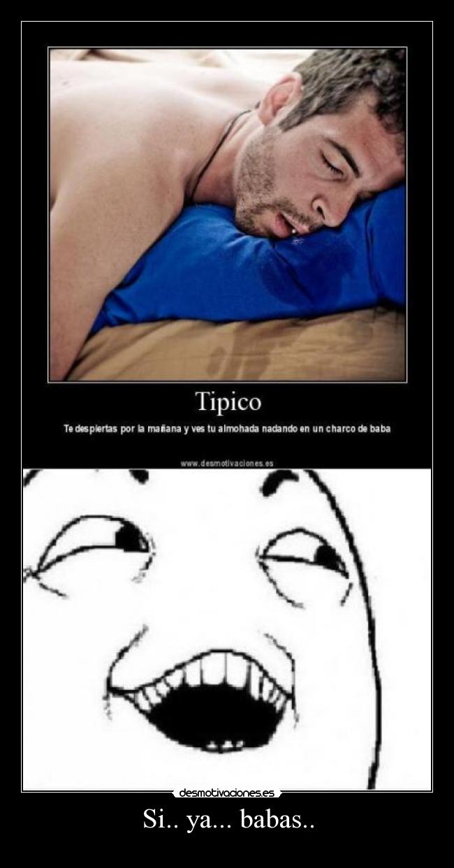 Si.. ya... babas.. - 