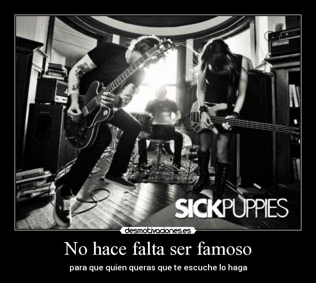 No hace falta ser famoso -