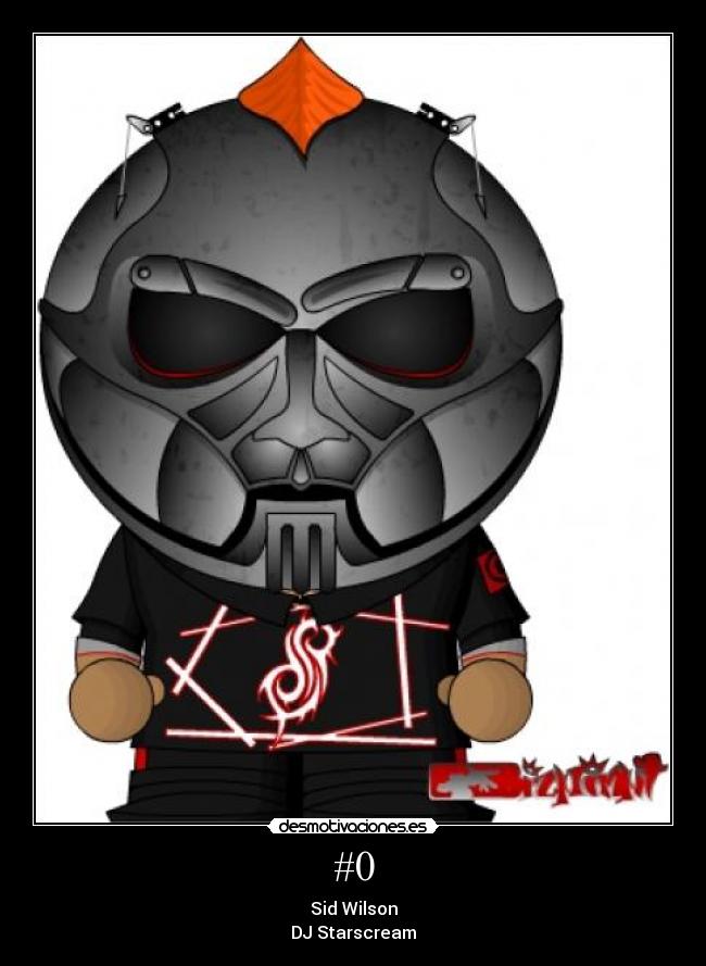 carteles sid wilson starscream slipknot metalguild desmotivaciones