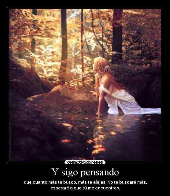 Y sigo pensando -