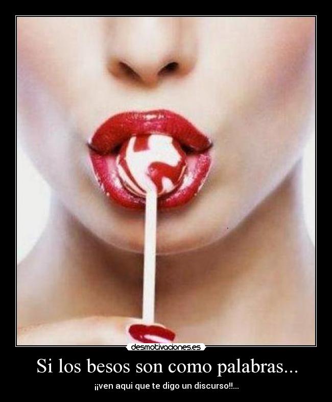 Si los besos son como palabras... - 