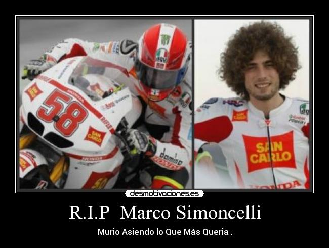 R.I.P  Marco Simoncelli - 