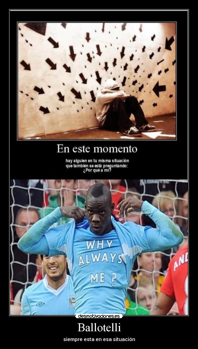 Ballotelli - siempre esta en esa situación