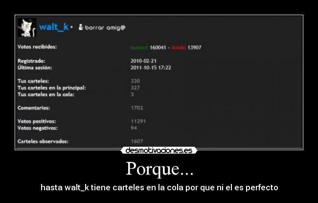 Porque... - hasta walt_k tiene carteles en la cola por que ni el es perfecto