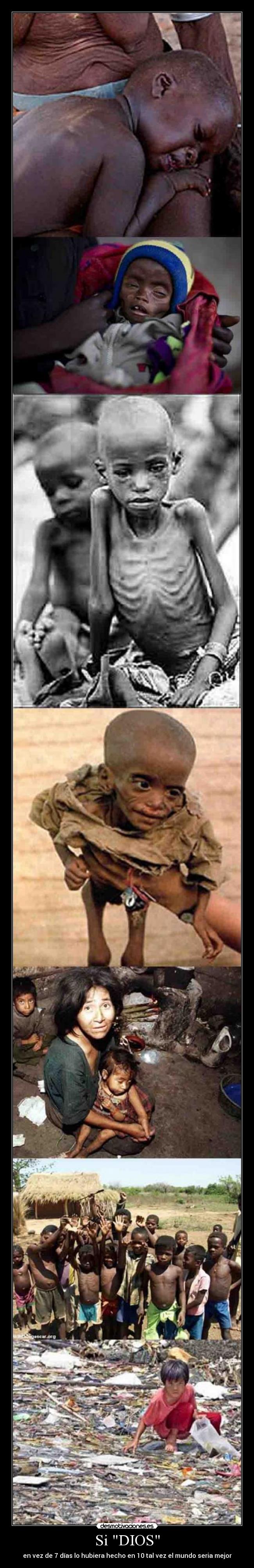 Si DIOS - en vez de 7 días lo hubiera hecho en 10 tal vez el mundo seria mejor