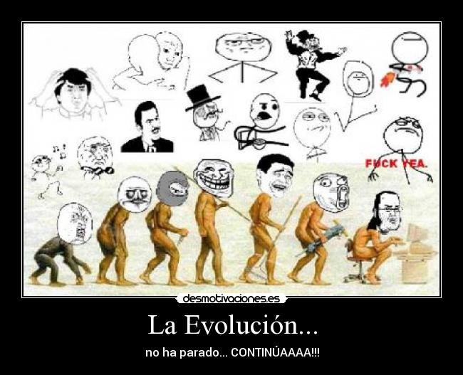 La Evolución... -