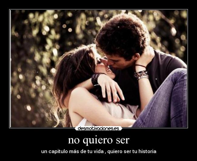 no quiero ser -