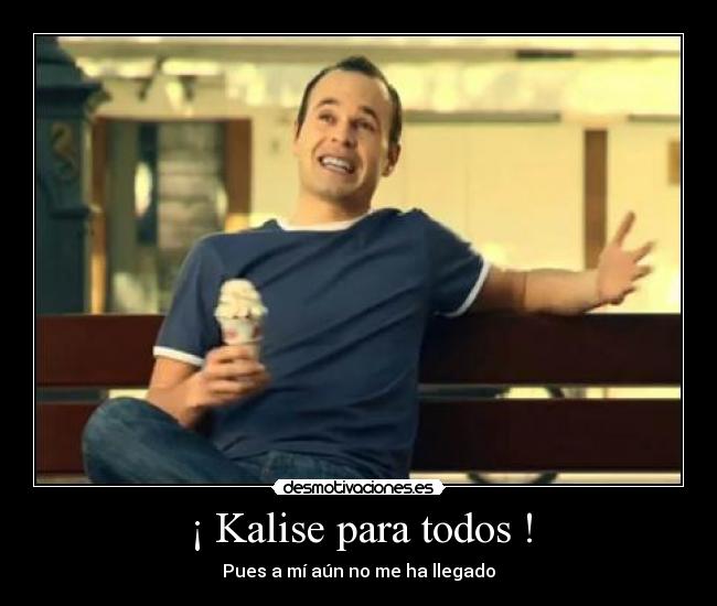 ¡ Kalise para todos ! -