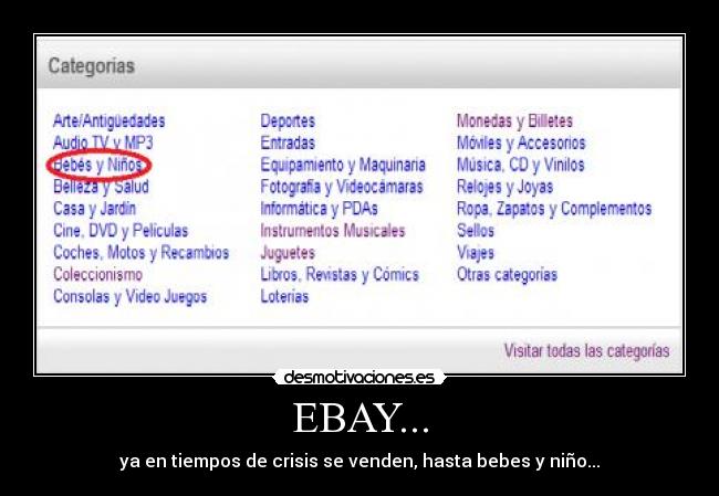 EBAY... - ya en tiempos de crisis se venden, hasta bebes y niño...