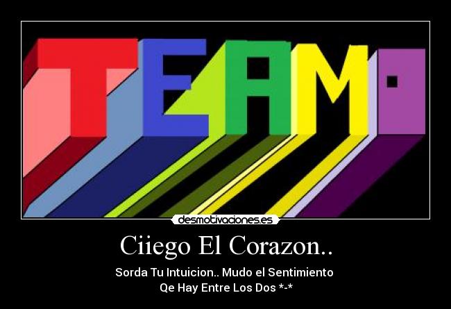 carteles corazon desmotivaciones