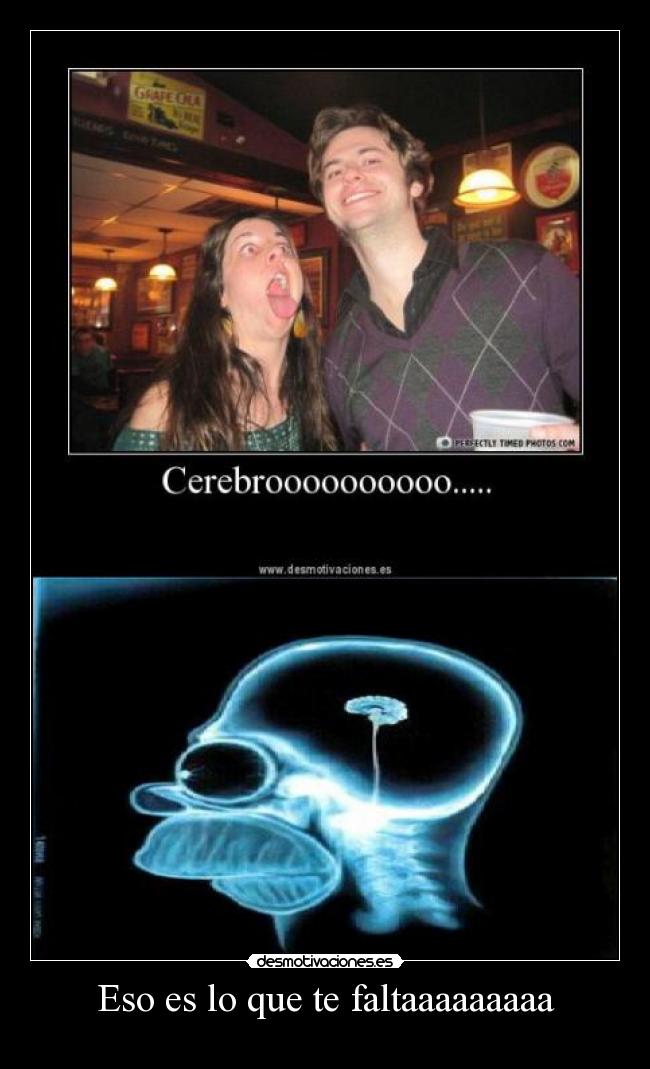 Eso es lo que te faltaaaaaaaaa - 