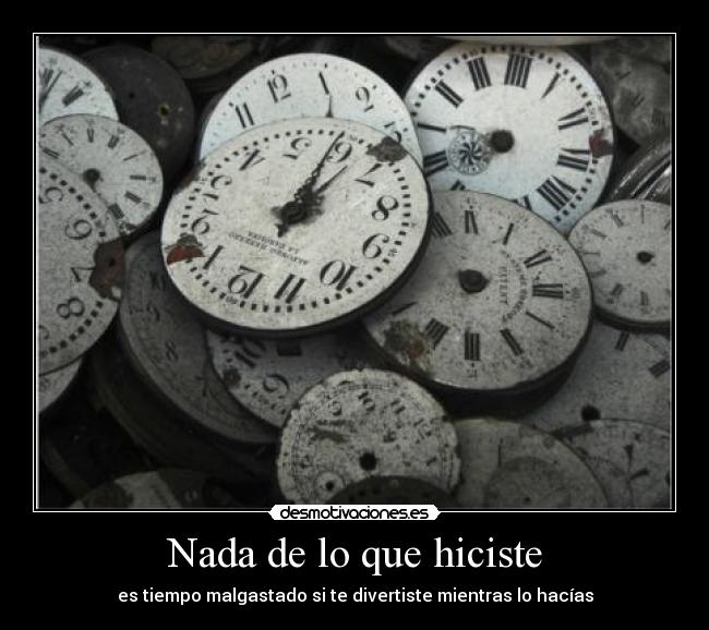 Nada de lo que hiciste -