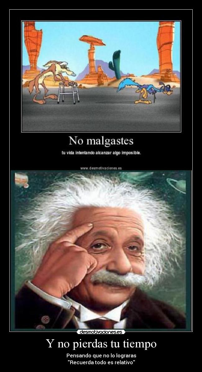 Y no pierdas tu tiempo - 