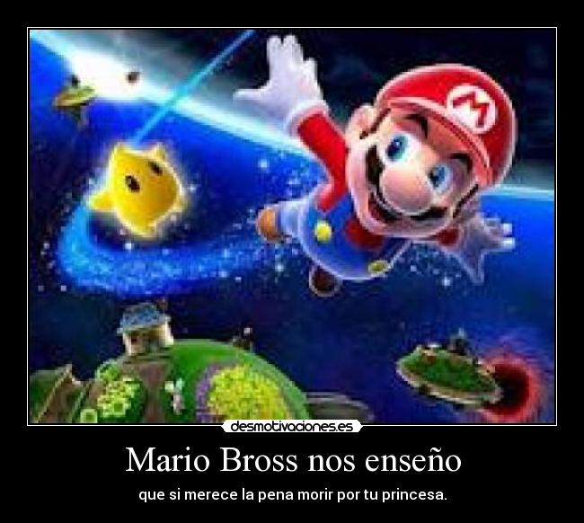 Mario Bross nos enseño -