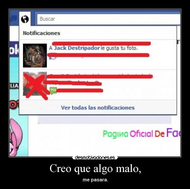 Creo que algo malo, - 