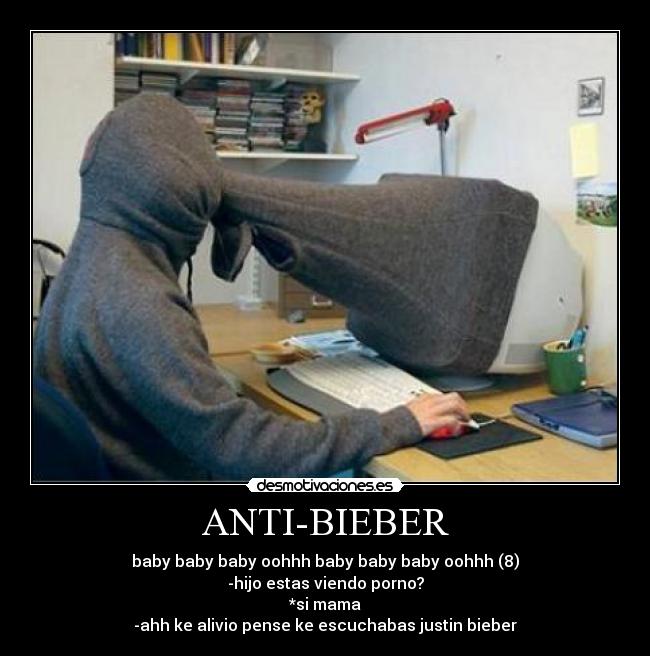ANTI-BIEBER -