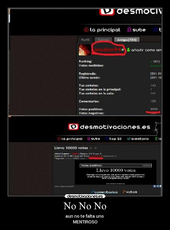 No No No - aun no te falta uno
MENTIROSO