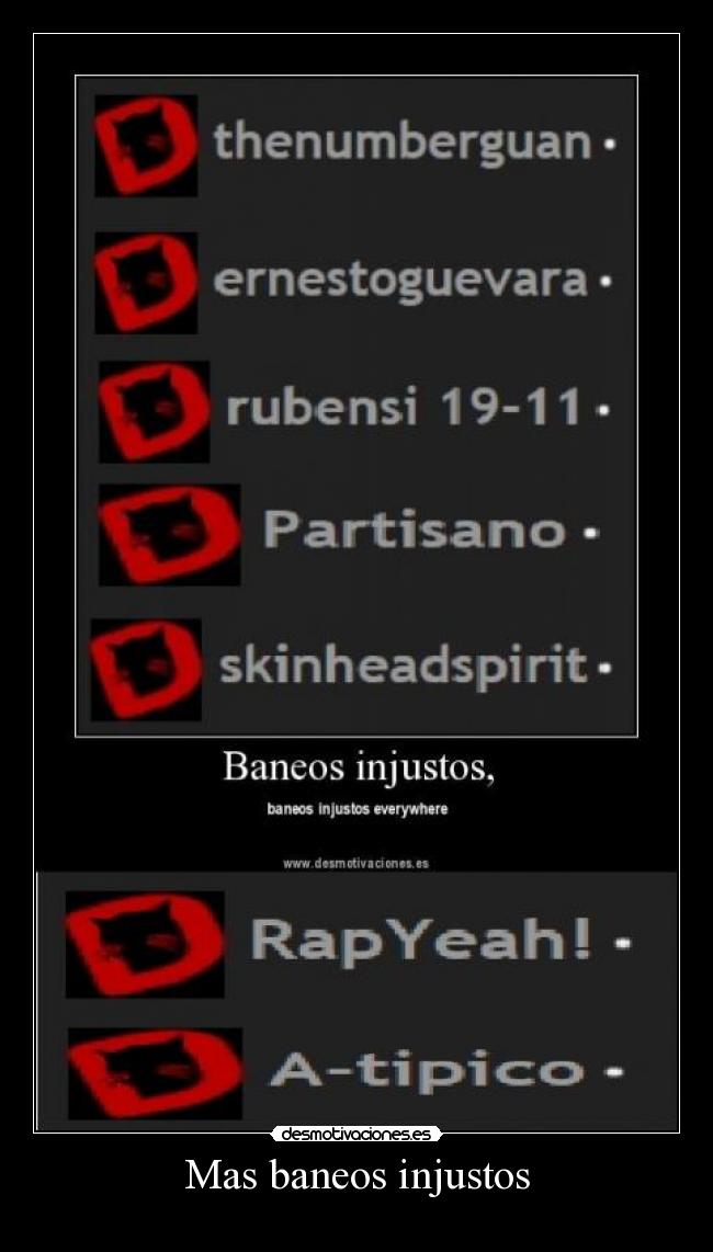 Mas baneos injustos -