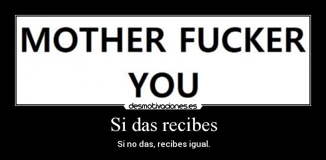 Si das recibes - 