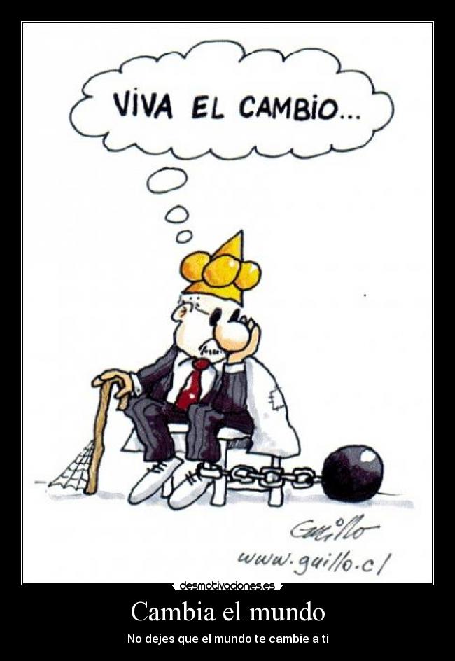 Cambia el mundo -