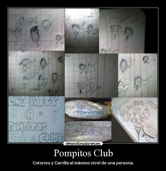 Pompitos Club - Cotorreo y Carrilla al máximo nivel de una persona.