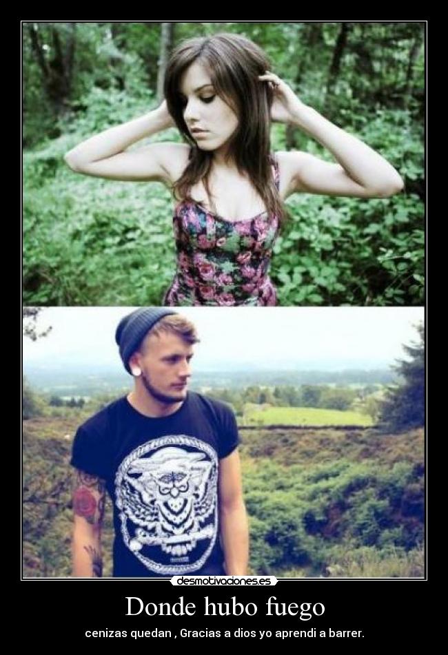 Donde hubo fuego -