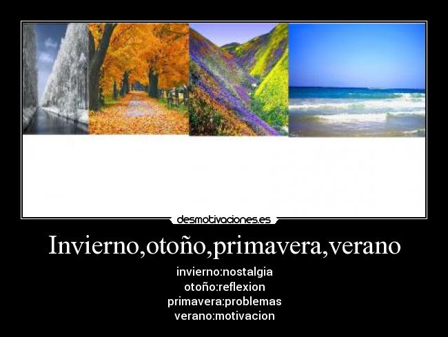 Invierno,otoño,primavera,verano -