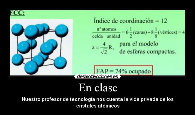 En clase - Nuestro profesor de tecnología nos cuenta la vida privada de los cristales atómicos