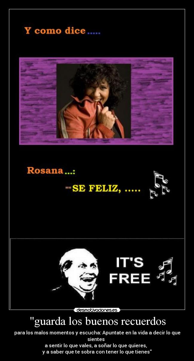 guarda los buenos recuerdos - 