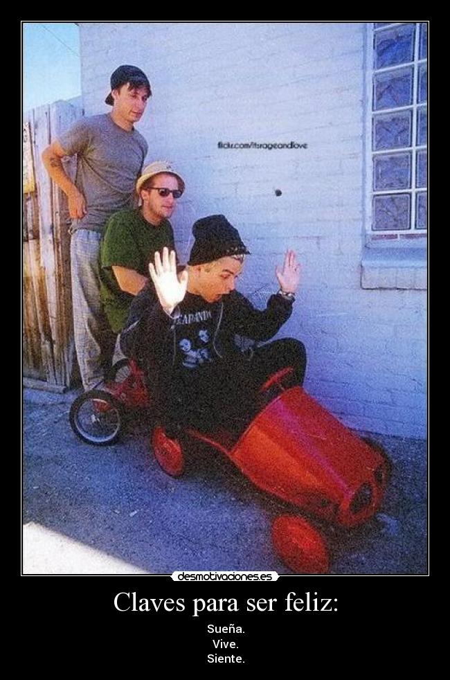 Claves para ser feliz: -