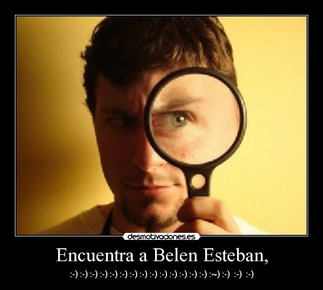 Encuentra a Belen Esteban, - :-) :-) :-) :-) :-) :-) :-) :-) :-) :-) :-) :-) :-) :-) :~) :-) :-) :-)