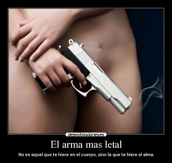 El arma mas letal -