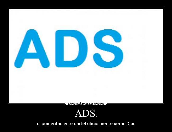 ADS. - si comentas este cartel oficialmente seras Dios