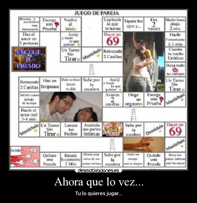 Ahora que lo vez... - Tu lo quieres jugar...