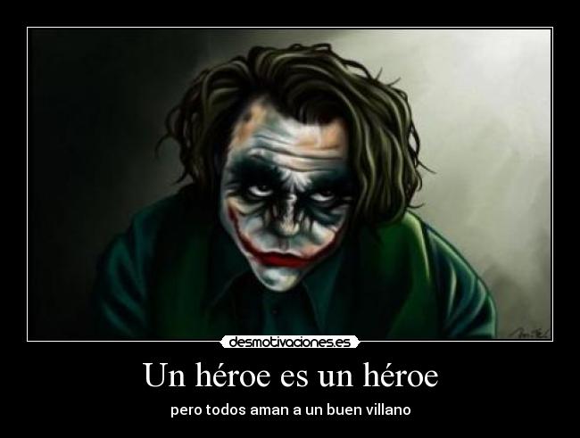 carteles guason villano heroes desmotivaciones