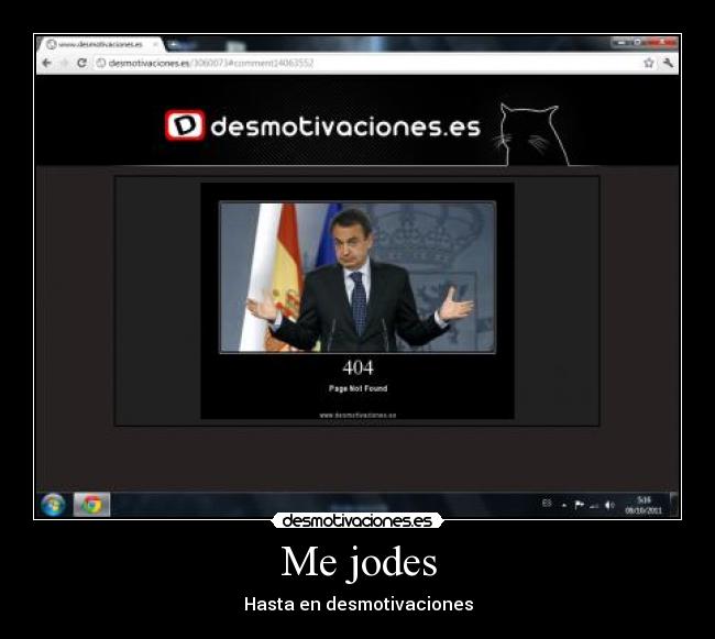 Me jodes - Hasta en desmotivaciones
