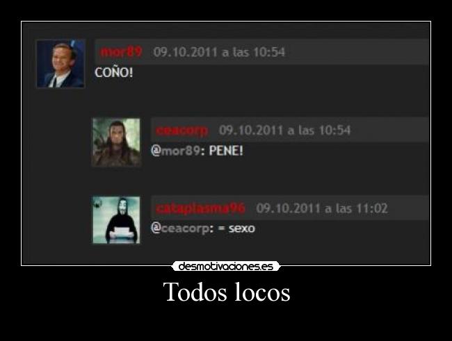 Todos locos -