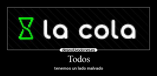 Todos - tenemos un lado malvado