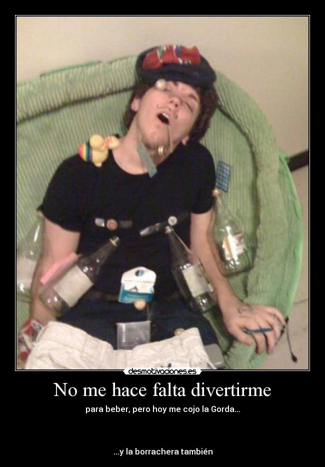 No me hace falta divertirme - 