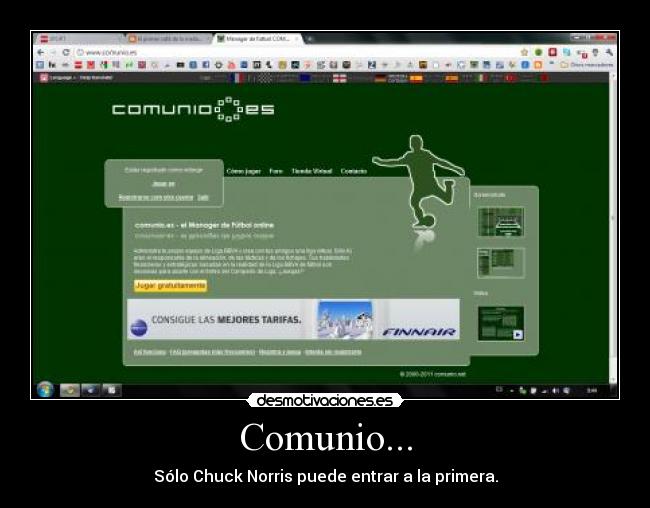 Comunio... - Sólo Chuck Norris puede entrar a la primera.