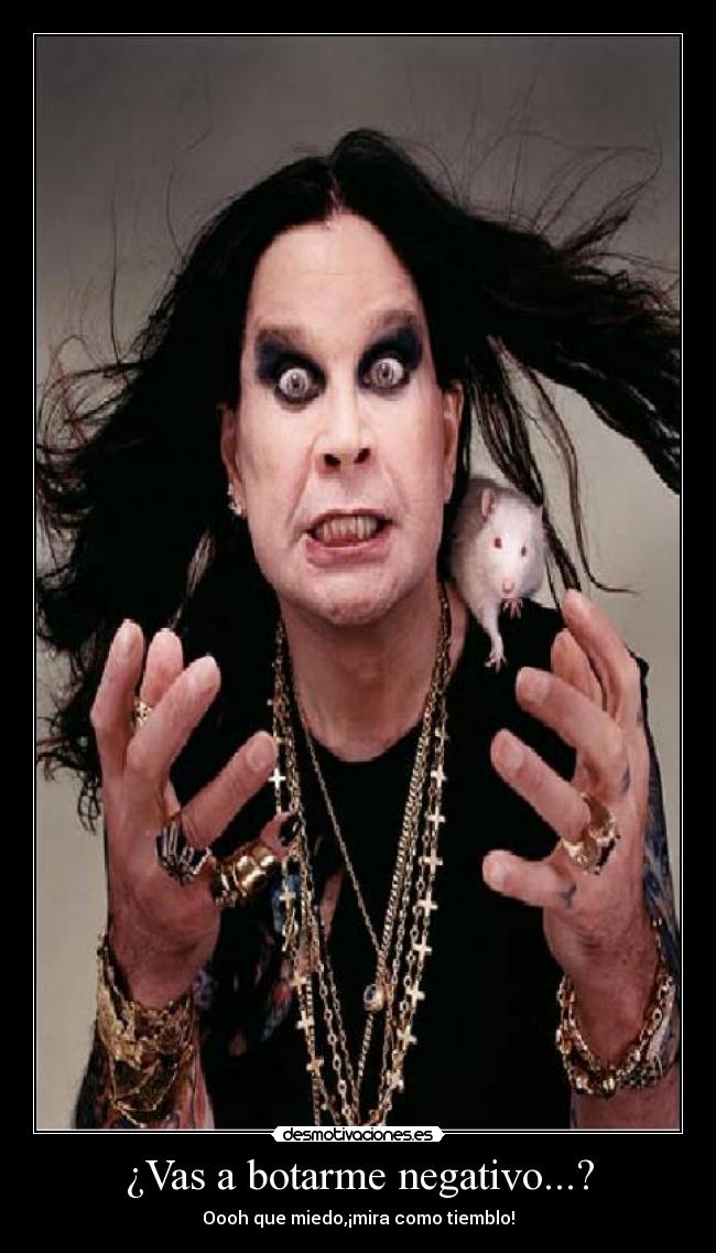 ¿Vas a botarme negativo...? - 