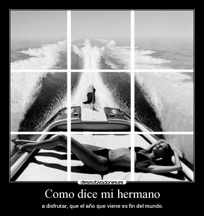 carteles como dice hermano desmotivaciones