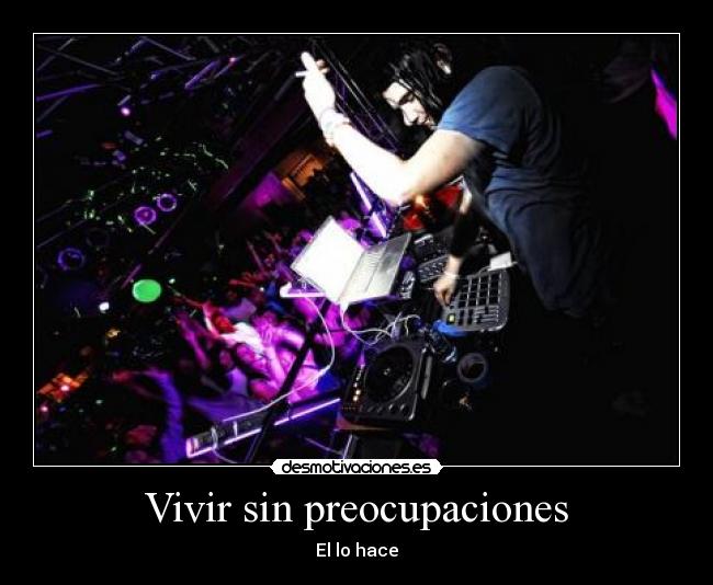Vivir sin preocupaciones - 