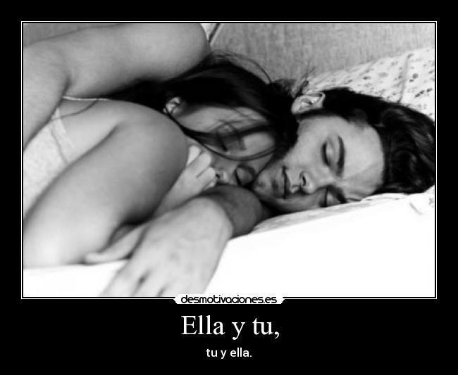 Ella y tu, -