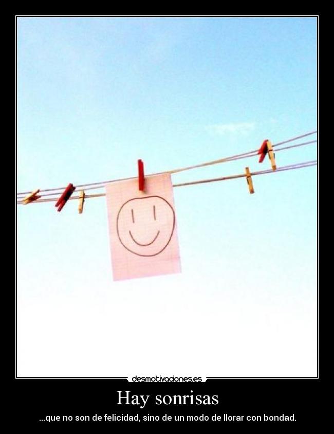 carteles vida bondad sonrisa llanto desmotivaciones