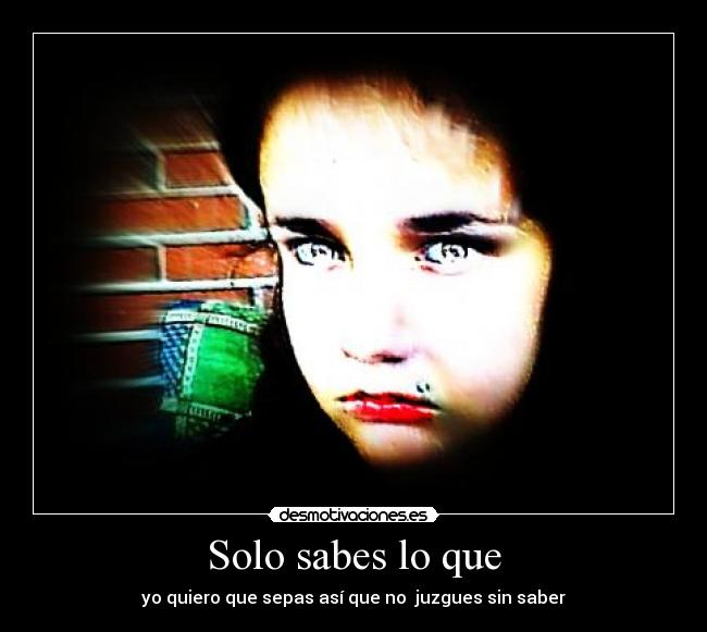Solo sabes lo que - 