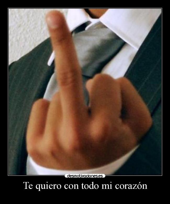 Te quiero con todo mi corazón - 