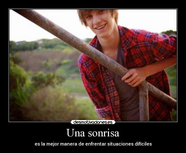 Una sonrisa - es la mejor manera de enfrentar situaciones difíciles