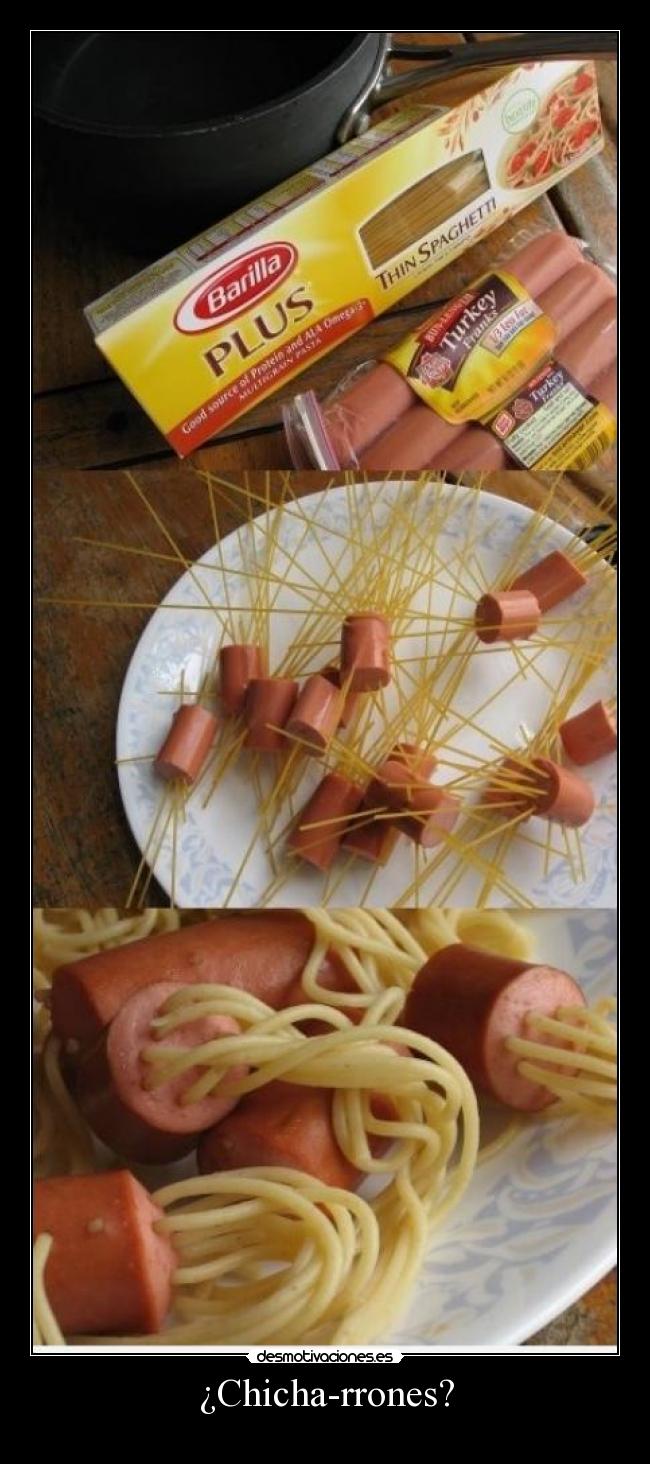 ¿Chicha-rrones? - 